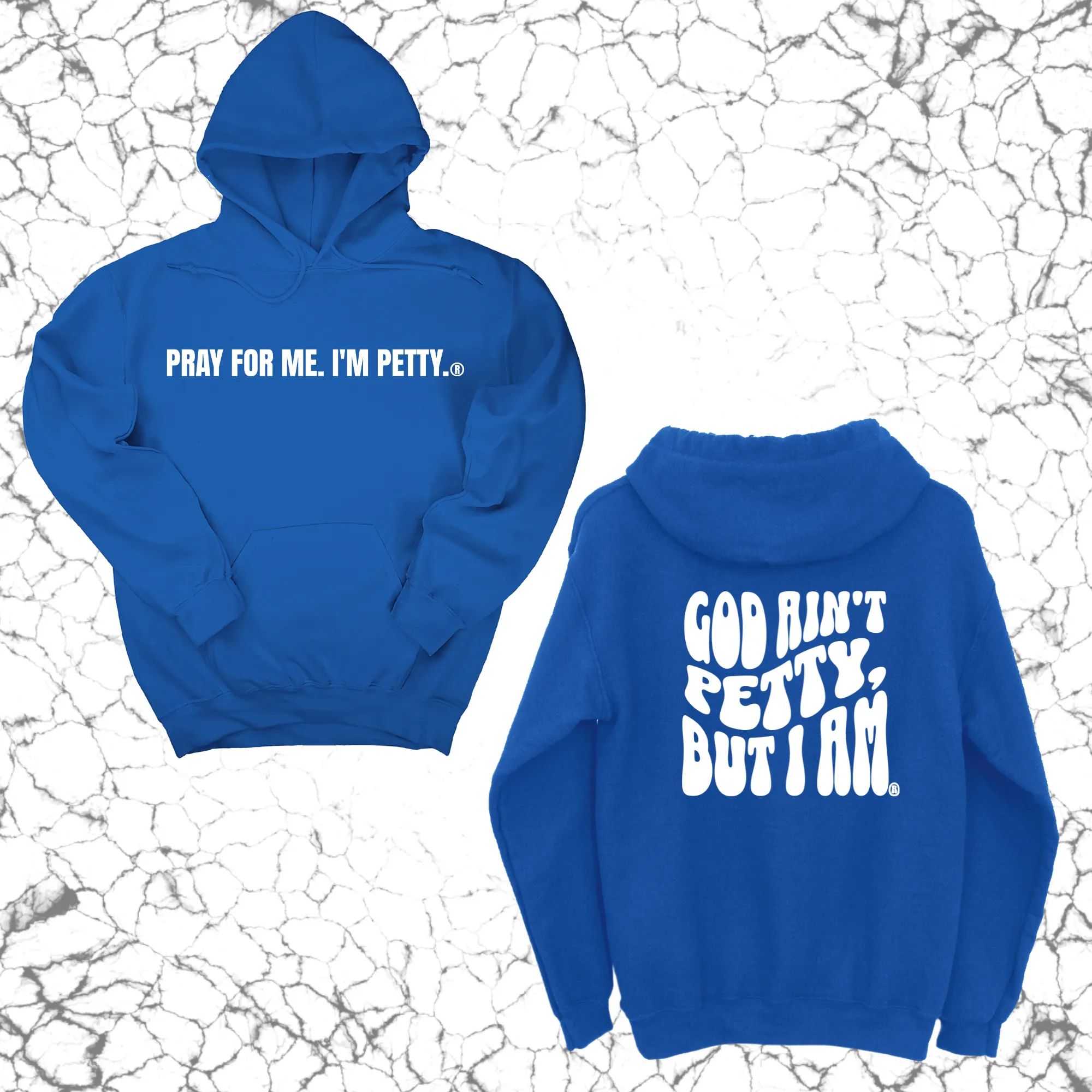 Pray for me I'm Petty Remix Unisex Hoodie (Front and Back Design Print)