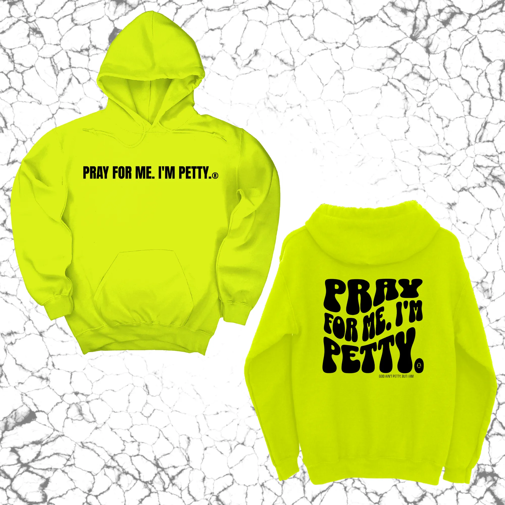 Pray for me I'm Petty Remix Unisex Hoodie (Front and Back Design Print)