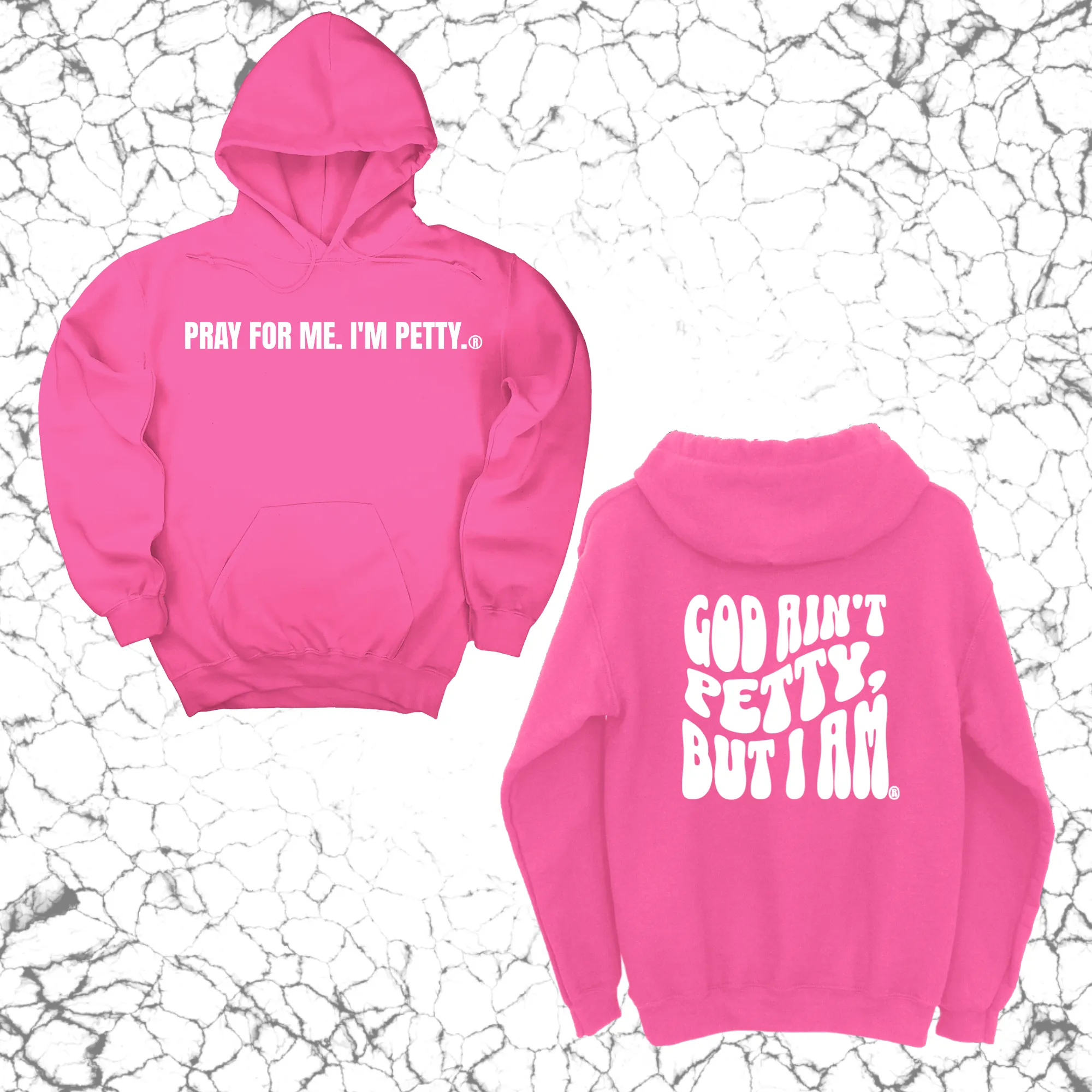 Pray for me I'm Petty Remix Unisex Hoodie (Front and Back Design Print)